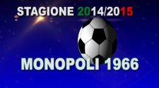 Stagione 2014/2015 - Monopoli 1966